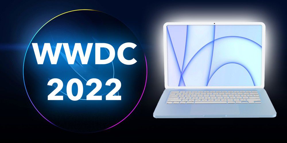 Macbook Air 2022 will likely be at WWDC in June